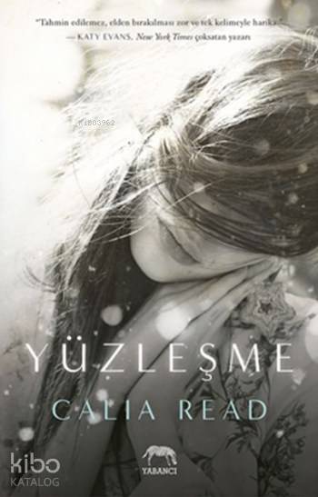  Yüzleşme | Arzu Altınanıt | Tuğçe Nida Sevin | Calia Read | Aslıhan Kopuz | Yabancı Yayınları | 9786055016951 | 