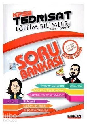  KPSS Tedrisat Eğitim Bilimleri Tamamı Çözümlü Soru Bankası | KPSS Tedrisat Eğitim Bilimleri Tamamı Çözümlü Soru Bankası | Kamil HocaEsra Hoca | Reform Akademi Yayınevi | 9786058301474 