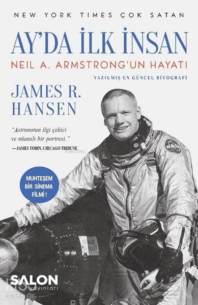  Ayda İlk İnsan Neil A Armstrongun Hayatı | Ayda İlk İnsan Neil A Armstrongun Hayatı | Derya Dinç | James R Hansen | Salon Yayınları | 9786059530781 