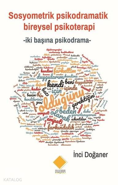  Sosyometrik Psikodramatik Bireysel Psikoterapi | Sosyometrik Psikodramatik Bireysel Psikoterapi | İnci Doğaner | Berkan Balpetek | Duvar Yayınları | 9786059353250 