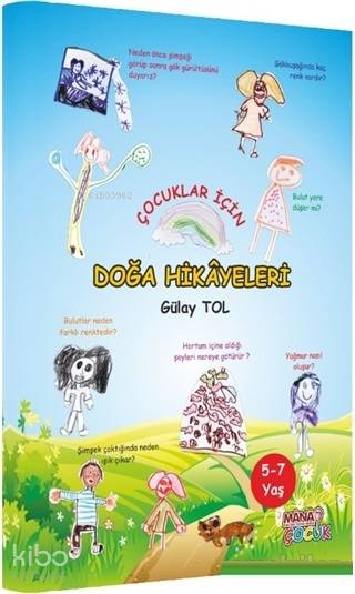  Çocuklar İçin Doğa Hikayeleri | Çocuklar İçin Doğa Hikayeleri | Gülay Tol | Mana Kitap | 9786058122765 