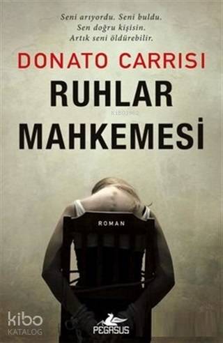  Ruhlar Mahkemesi | Donato Carrisi | Pegasus Yayıncılık | 9786052997376 | 