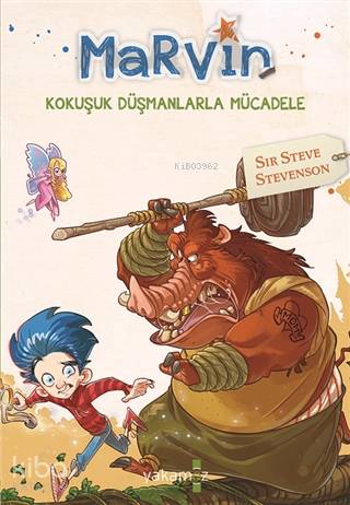  Marvin Kokuşuk Düşmanlarla Mücadele | Marvin Kokuşuk Düşmanlarla Mücadele | Sir Steve Stevenson | Cansu Aygün | Yakamoz Yayınları | 9786052973134 