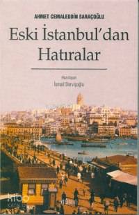 Eski İstanbul'dan Hatıralar