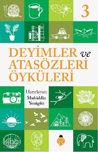  Deyimler ve Atasözleri Öyküleri 3 | Deyimler ve Atasözleri Öyküleri 3 | Muhiddin Yenigün | Uğurböceği Yayınları | 9786257151344 