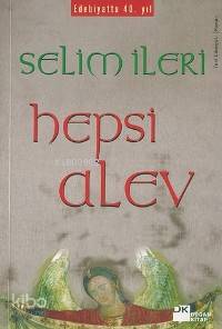  Hepsi Alev | Selim İleri | Doğan Kitap | 9789752935303 | 