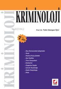  Kriminoloji | Kriminoloji | Tülin Günşen İçli | Seçkin Yayıncılık | 9789750204135 
