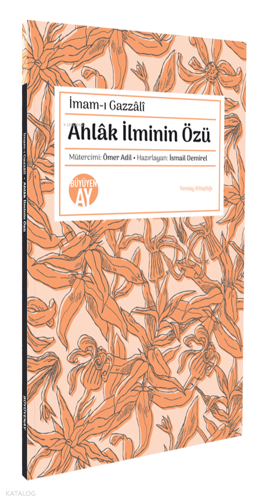 Ahlâk İlminin Özü