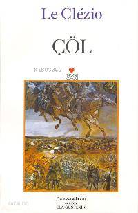 Çöl | Jean Marie Gustave Le Clezio | Ela Güntekin | Can Yayınları | 9789755108153 | 