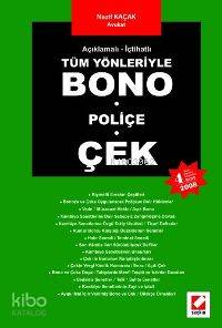  Açıklamalı İçtihatlı Tüm Yönleriyle Bono Poliçe Çek | Açıklamalı İçtihatlı Tüm Yönleriyle Bono Poliçe Çek | Nazif Kaçak | Seçkin Yayıncılık | 9789750208515 