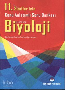 11. Sınıflar İçin Konu Anlatımlı Soru Bankası Biyoloji