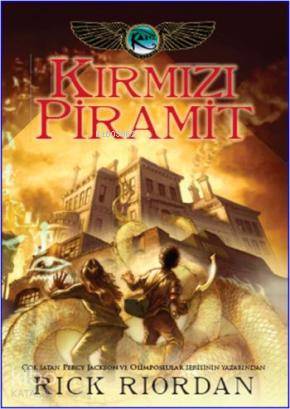  Kane Günceleri 1 Kırmızı Piramit | Rick Riordan | Doğan Egmont Yayıncılık | 9786051117799 | 