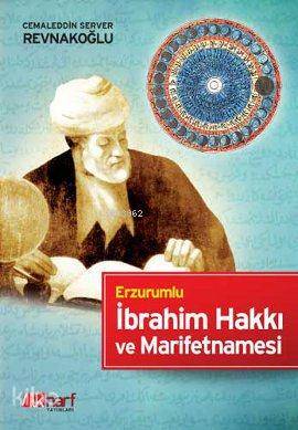 Erzurumlu İbrahim Hakkı ve Marifetnamesi