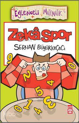  Zeka Spor | Serhan Büyükkeçeci | Timaş Yayınları | 9789753626736 | 