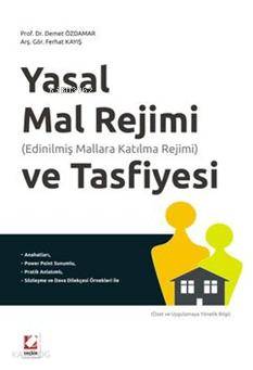  Yasal Mal Rejimi ve Tasfiyesi | Yasal Mal Rejimi ve Tasfiyesi | Demet Özdamar | Ferhat Kayış | Demet ÖzdamarFerhat Kayış | Seçkin Yayıncılık | 9789750218903 
