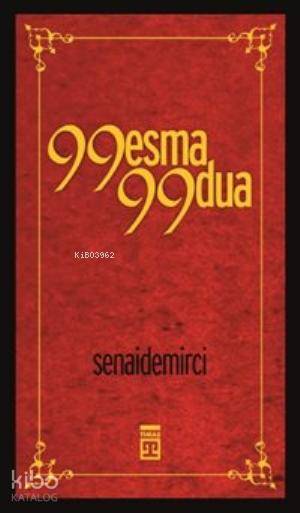  99 Esma 99 Dua (I II III) | Senai Demirci | Timaş Yayınları | 9786050810899 