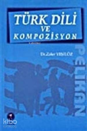 Türk Dili ve Kompozisyon
