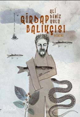  Girdap Balıkçısı | Ali Deniz Uslu | Yitik Ülke Yayınları | 9786054841011 | 