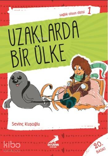  Uzaklarda Bir Ülke | Sevinç Kuşoğlu | Erdem Çocuk | 9789755013145 | 