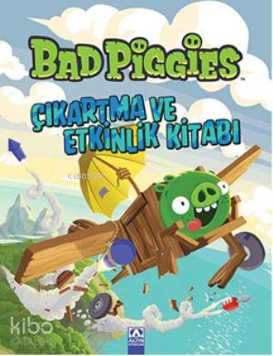  Bad Piggies Çıkartma ve Etkinlik Kitabı | Kolektif | Pınar Gönen | Altın Kitaplar | 9789752117433 | 