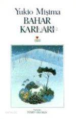  Bahar Karları Bereket Denizi 1 | Yukio Mişima | Püren Özgören | Can Yayınları | 9789755104249 | 
