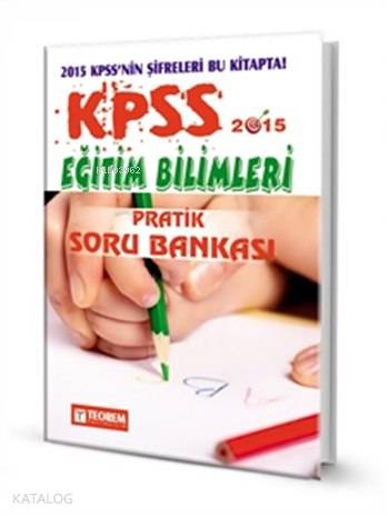 KPSS Eğitim Bilimleri Pratik Soru Bankası; 2015