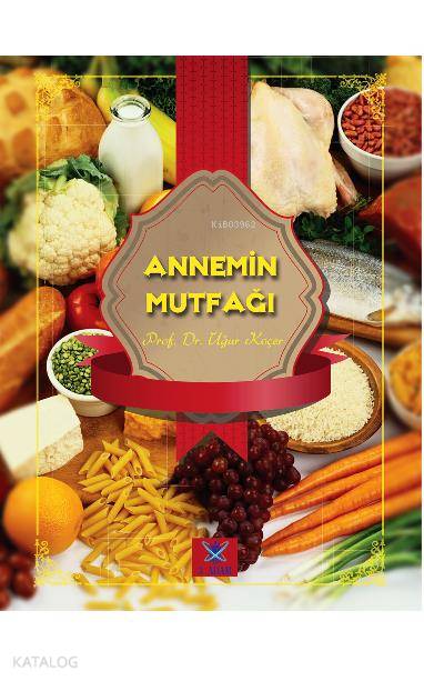 Annemin Mutfağı | Annemin Mutfağı | Uğur Koçer | 3 Adam Yayınları | 9786059099004 