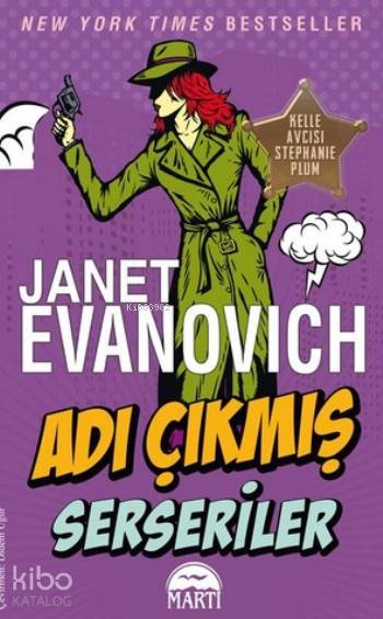  Adı Çıkmış Serseriler | Adı Çıkmış Serseriler | Janet Evanovich | Didem Uğur | Yasin Öksüz | Elçin Kazancı | Martı Yayınları | 9786053487722 