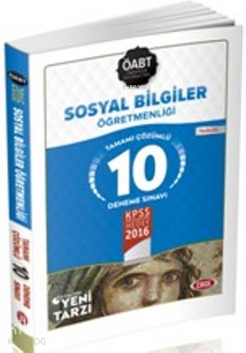 Öabt Sosyal Bilgiler Öğretmenliği; Tamamı Çözümlü 10 Deneme Sınavı