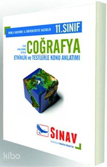  11 Sınıf Coğrafya Konu Anlatımlı Etkinlik ve Testlerle Konu Anlatımı | 11 Sınıf Coğrafya Konu Anlatımlı Etkinlik ve Testlerle Konu Anlatımı | Kolektif | Sınav Yayınları | 9786051234526 