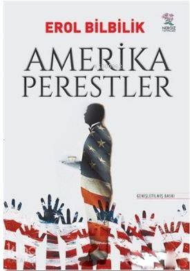  Amerikaperestler | Amerikaperestler | Erol Bilbilik | Nergiz Yayınları | 9789756238523 
