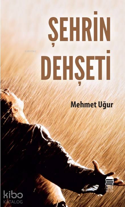  Şehrin Dehşeti | Mehmet Uğur | Ceren Kültür Yayınları | 9786058252547 | 