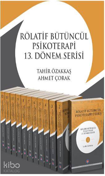  Rölatif Bütüncül Psikoterapi 13Dönem Serisi Set Kitabı | Rölatif Bütüncül Psikoterapi 13Dönem Serisi Set Kitabı | Tahir ÖzakkaşAhmet Çorak | Psikoterapi Enstitüsü | 9786059137829 