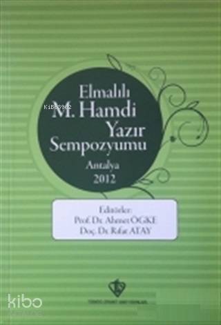 Elmalılı M.Hamdi Yazır Sempozyumu - Antalya 2012