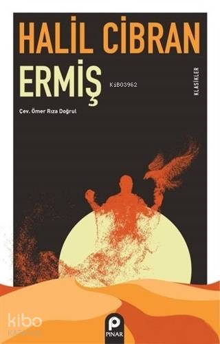  Ermiş | Ermiş | Halil Cibran | Ömer Rıza Doğrul | Pınar Yayınları | 9789753525107 