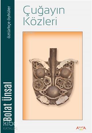  Çuğayın Közleri Öztürkçe Öyküler | Çuğayın Közleri Öztürkçe Öyküler | Bekir Öztürk | Bolat Ünsal | Ayata Kitap | 9786056767081 