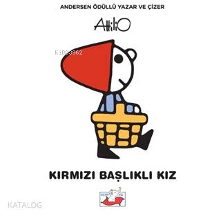  Kırmızı Başlıklı Kız | Fırat Yenici | Meltem Erkmen | Attilio Cassinelli | Uçan Fil Yayınları | 9786257662024 | 