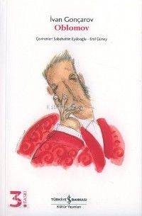  Oblomov | İvan Aleksandroviç Gonçarov | Sabahattı Eyuboğlu / Erol Güney | Türkiye İş Bankası Kültür Yayınları | 9789754581980 | 