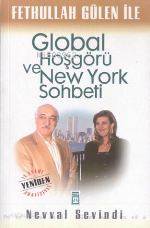  Fethullah Gülen İle Global Hoşgörü ve New York Sohbeti | Nevval Sevindi | Timaş Yayınları | 9799753626551 | 