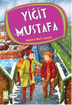  Yiğit Mustafa | Hasan Nail Canat | Timaş Yayınları | 9799752632003 