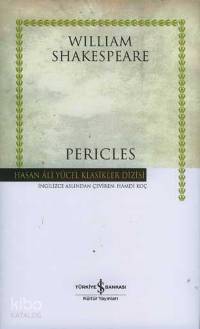  Pericles (Ciltli) | Pericles (Ciltli) | William Shakespeare | Hamdi Koç | Türkiye İş Bankası Kültür Yayınları | 9789944881708 