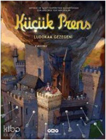  Küçük Prens 12 Ludokaa Gezegeni | Küçük Prens 12 Ludokaa Gezegeni | Clotilde Bruneau | Füsun Önen Pinard | Yapı Kredi Yayınları ( YKY ) | 9789750829147 