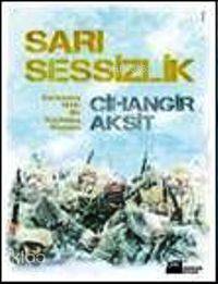  Sarı Sessizlik | Sarı Sessizlik | Cihangir Akşit | Doğan Kitap | 9786051111452 