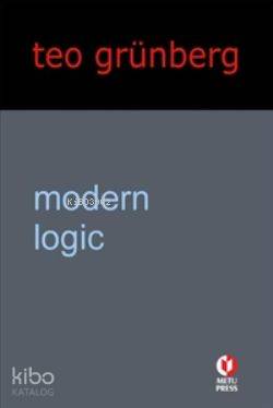  Modern Logic | Teo Grünberg | Odtü Yayıncılık | 9789757064541 | 