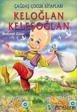  Keloğlan Keleşoğlan | Mehmet Güler | Özyürek Yayıncılık | 9789944942652 | 