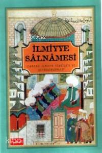  İlmiyye Salnamesi | Seyit Ali Kahraman | Ahmed Nezih Galitekin | Seyit Ali KahramanAhmed Nezih Galitekin | İşaret Yayınları | 9789753500654 | 