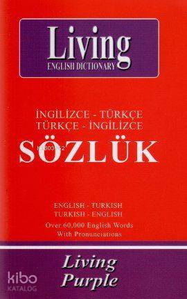 Living Purple / İngilizce-Türkçe - Türkçe-İngilizce Sözlük