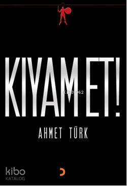  Kıyamet | Kıyamet | Ahmet Türk | Cinius Yayınları | 9786051273402 