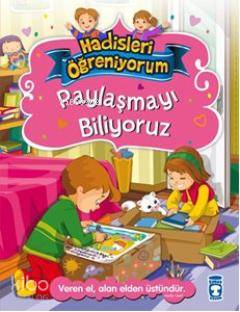  Paylaşmayı Biliyoruz +6 Yaş | Nur Kutlu | Ayşe Kıtıl | Timaş Çocuk | 9786050801002 | 
