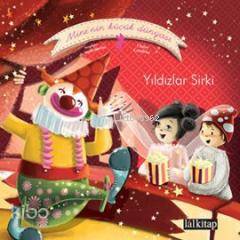  Minenin Küçük Dünyası Yıldızlar Sirki | Sophie de Mullenheim | Lal Kitap | 9786054622023 | 